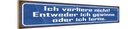 Holzschild 10x46 cm ich verliere nicht gewinne lerne Spruch Zitat
