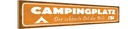 Holzschild 10x46 cm Campingplatz der schönste Ort Spruch Zitat
