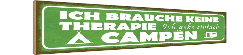 Holzschild 10x46 cm Camping ich gehe einfach campen Spruch Zitat