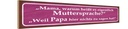 Holzschild 10x46 cm Muttersprache Papa nichts sagen Spruch Zitat