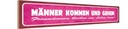 Holzschild 10x46 cm Männer kommen gehen Freundinnen Spruch Zitat