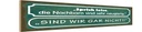Holzschild 10x46 cm sprich leise Nachbarn neugerig Spruch Zitat