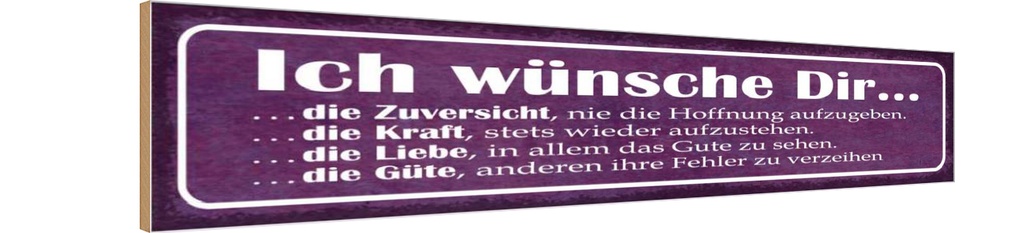 Holzschild 10x46 cm ich wünsche dir Kraft Liebe Güte Spruch Zitat