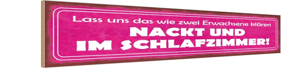 Holzschild 10x46 cm Zwei nackt und im Schlafzimmer Dekoration