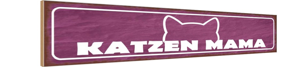 Holzschild 10x46 cm Katzen Mama Tier Haustier