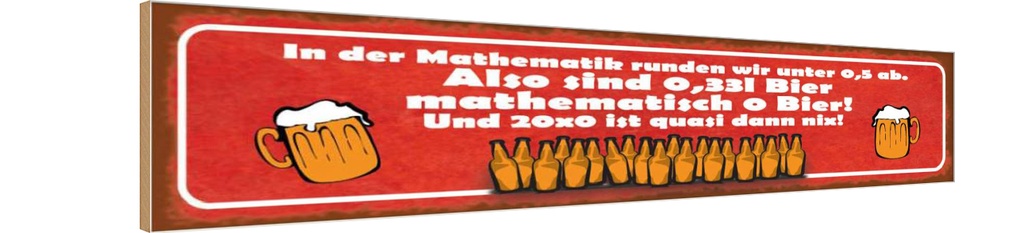 Holzschild 10x46 cm 0,33l Bier mathematisch 0 Bier