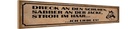 Holzschild 10x46 cm Dreck Shuhen Stroh Haar Reiter Dekoration