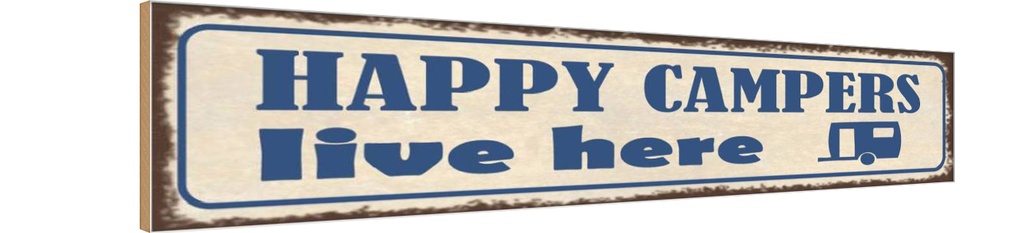 Holzschild 10x46 cm happy campers live here Camping Outdoor