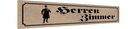 Holzschild 10x46 cm Herren Zimmer Toilette Männer Frauen