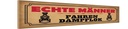 Holzschild 10x46 cm echte Männer fahren Dampflok Frauen