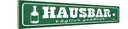 Holzschild 10x46 cm Hinweis Hausbar täglich geöffnet Essen Trinken