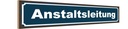 Holzschild 10x46 cm Hinweis Anstaltsleitung Warnschild Hinweisschild