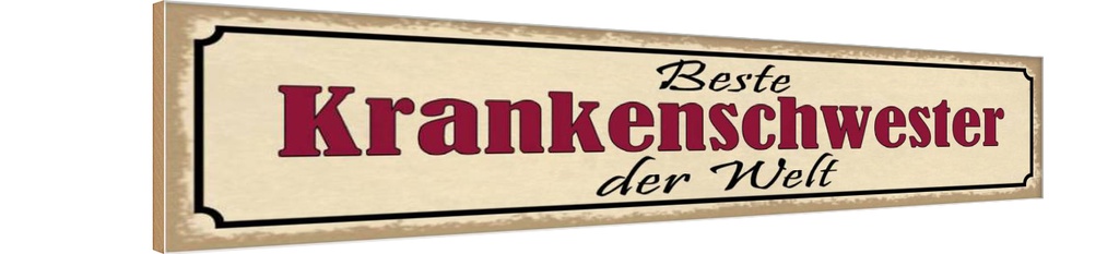 Holzschild 10x46 cm beste Krankenschwester der Welt