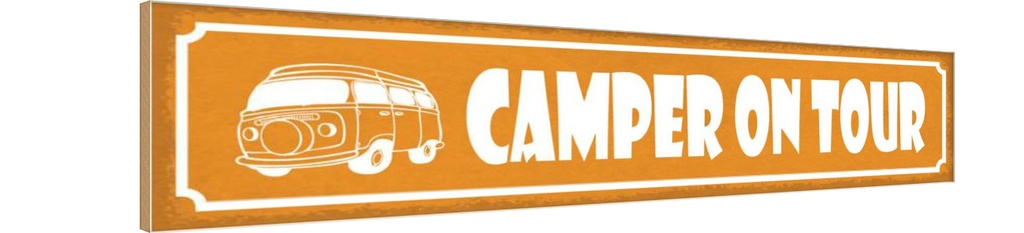 Holzschild 10x46 cm Camper on tour Camping Outdoor