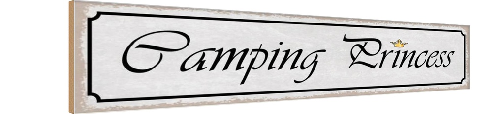 Holzschild 10x46 cm Camping Princess Outdoor