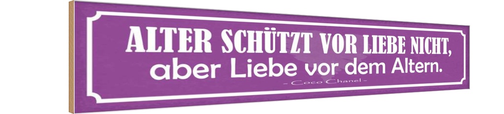 Holzschild 10x46 cm Alter schützt vor Liebe nicht Dekoration