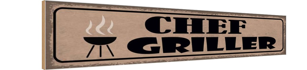 Holzschild 10x46 cm Grill Chef Griller Outdoor Camping