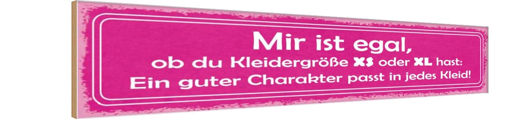 Holzschild 10x46 cm egal Kleidergröße XS oder XL Dekoration