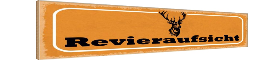 Holzschild 10x46 cm Revieraufsicht Jagd Tier Haustier