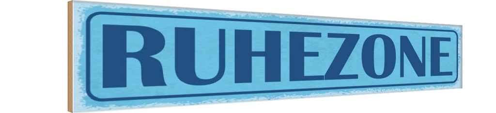 Holzschild 10x46 cm Ruhezone
