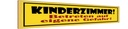 Holzschild 10x46 cm Kinderzimmer betreten Gefahr Kids Kinder Teens