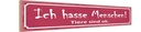 Holzschild 10x46 cm ich hasse Menschen Tiere sind ok Spruch Zitat