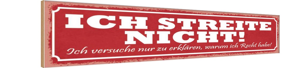 [LA-121564-H] Holzschild 10x46 cm streite nicht ich versuche nur Dekoration