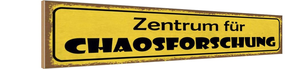 [LA-121565-H] Holzschild 10x46 cm Zentrum für Chaosforschung Dekoration