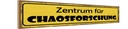 Holzschild 10x46 cm Zentrum für Chaosforschung Dekoration