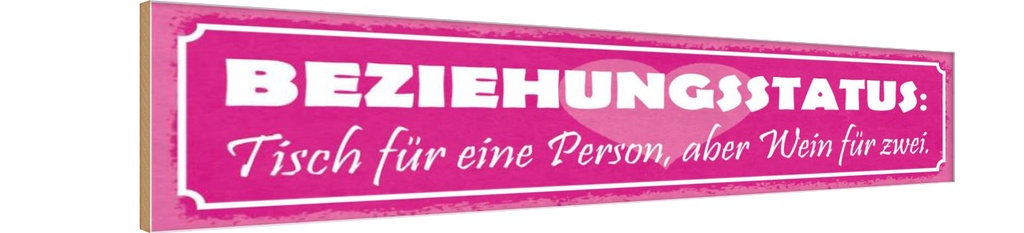 [LA-129384-H] Holzschild 10x46 cm Tisch für eine, aber Wein für zwei