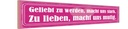 Holzschild 10x46 cm Geliebt zu werden, macht uns stark