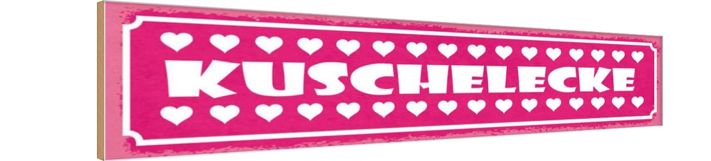 Holzschild 10x46 cm Kuschelecke Herzen