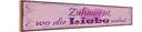 Holzschild 10x46 cm Zuhause ist wo die Liebe wohnt