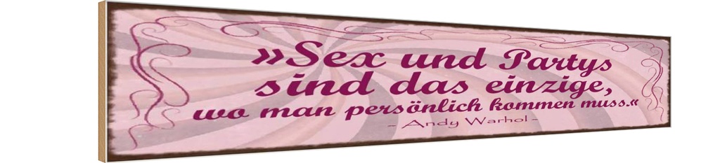 Holzschild 10x46 cm Sex Party persönlich kommen muss