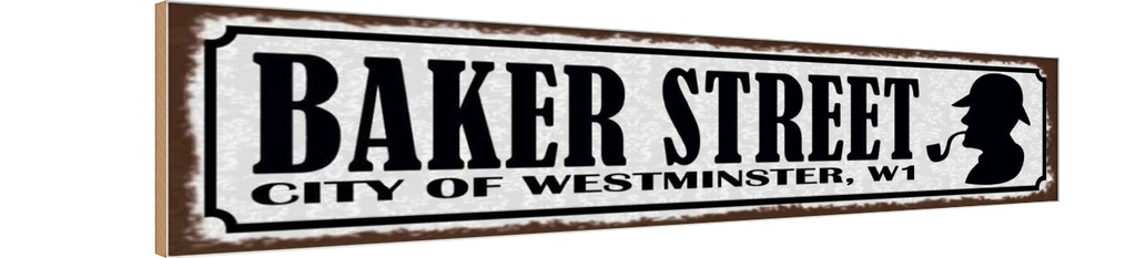 Holzschild 10x46 cm Baker streeet city Westminster