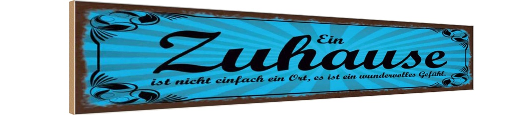 Holzschild 10x46 cm Zuhause ist wundervolles Gefühl