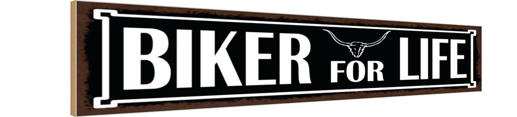Holzschild 10x46 cm Biker for life