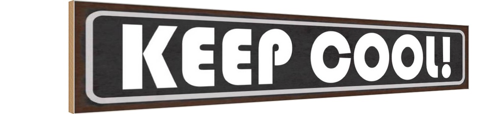 Holzschild 10x46 cm Keep cool