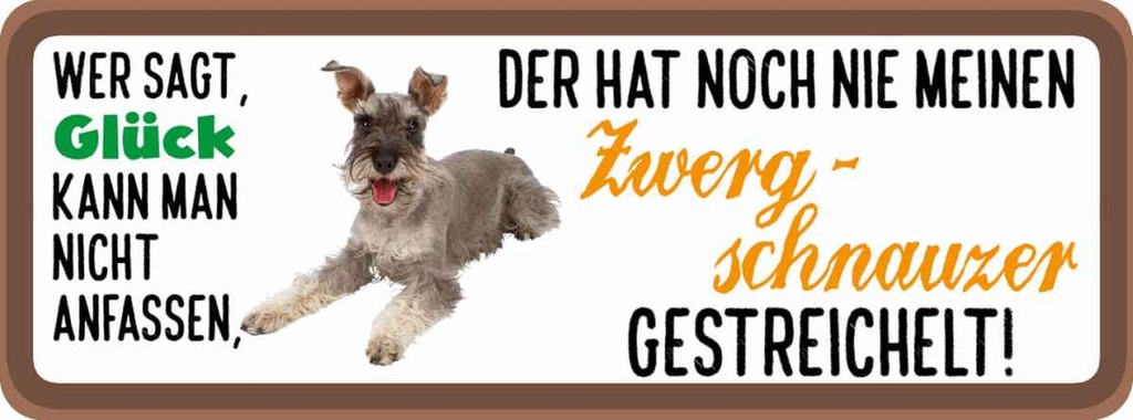 Holzschild 10x27 cm Zwerg Schnautzer Hund gestreichelt Tier Haustier