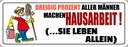 Holzschild 10x27 cm 30% aller Männer machen Hausarbeit