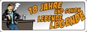 Holzschild 10x27 cm 18 Jahre und schon lebende Legende