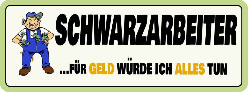 Holzschild 10x27 cm Schwarzarbeiter Beruf Arbeit