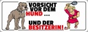 Holzschild 10x27 cm Vorsicht vor Hund & der Besitzerin Warnschild Hinweisschild