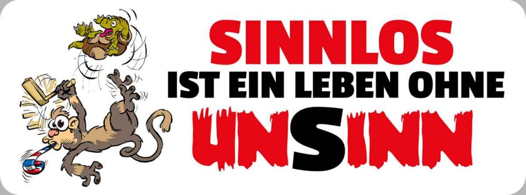 Holzschild 10x27 cm Sinnlos ist ein Leben ohne Unsinn Spruch Zitat