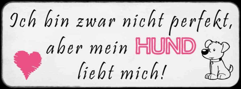 Holzschild 10x27 cm aber mein Hund liebt mich Herz