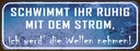 Holzschild 10x27 cm schwimmt ruhig mit dem Strom Dekoration
