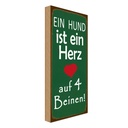 Holzschild 27x10 cm ein Hund ist Herz auf 4 Beinen Tier Haustier