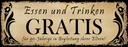 Holzschild 10x27 cm Essen gratis für 90-Jährige Trinken