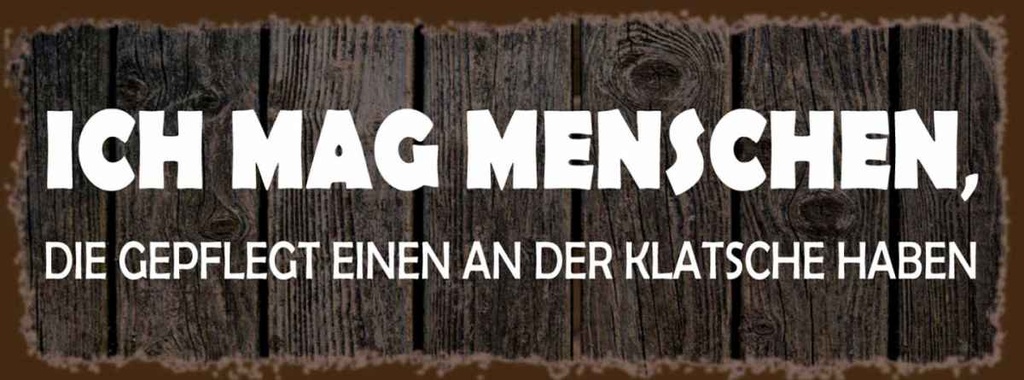 Holzschild 10x27 cm ich mag Menschen die gepflegt Essen Trinken