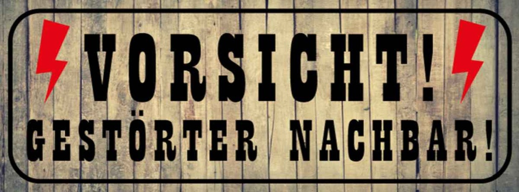 Holzschild 10x27 cm Vorsicht gestörter Nachbar Warnschild Hinweisschild